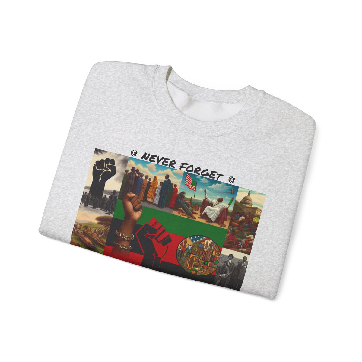Never Forget Unity Crewneck Sweatshirt - Inclusive Black Culture Design